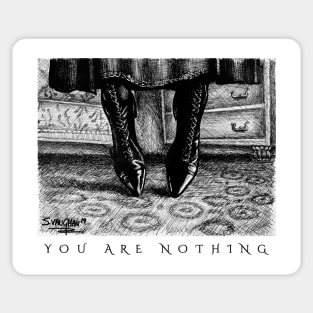 ENCHANTED: You Are Nothing (Black Text Variant) Sticker